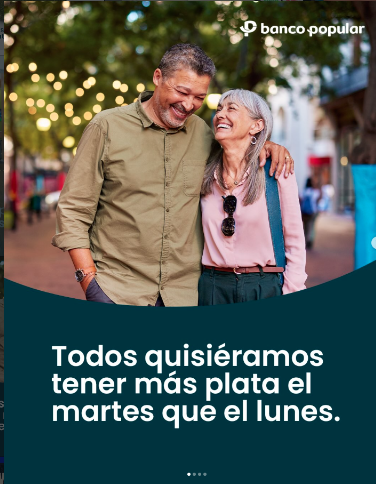Campaña Banco Popular: Todos quisiéramos tener más plata el martes que el lunes
